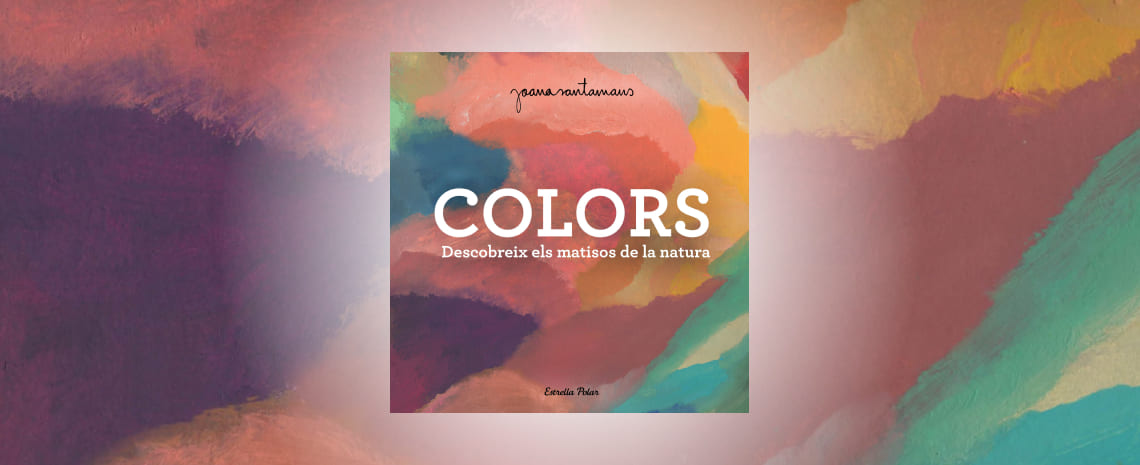 Joana Santamans publica el seu nou llibre 'Colors'