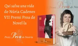 Miniatura articulo: Núria Cadenes guanya el VII Premi Proa de Novel·la amb ‘Qui salva una vida’