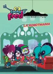 Portada Lucky Fred. La robotmama