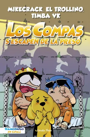 Portada Los Compas 2. Los Compas s'escapen de la presó