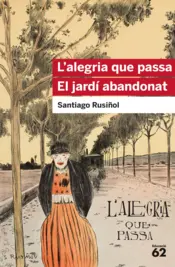 Portada L'alegria que passa. El jardí abandonat