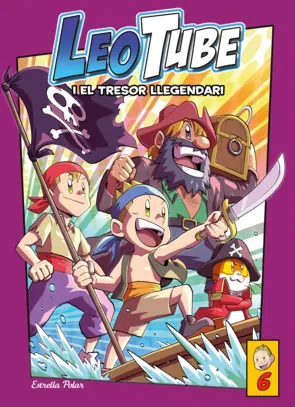 Portada LeoTube 6. Leotube i el tresor llegendari