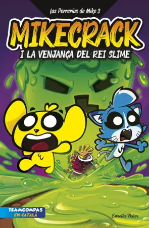 Portada Las Perrerías de Mike 3. La venjança del rei Slime