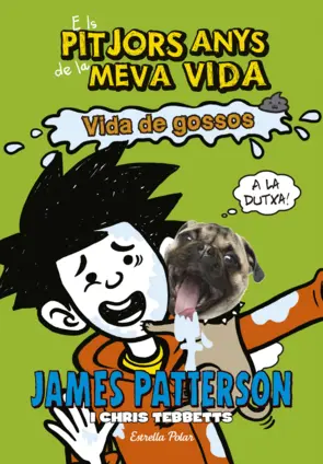 Portada Els pitjors anys de la meva vida 8. Vida de gossos