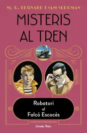 Portada Misteris al tren 1. Robatori al Falcó Escocès