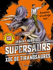 Portada Supersaurs 3. Xoc de tiranosaures