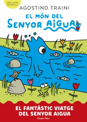 Portada El món del senyor Aigua 1. El fantàstic viatge del senyor Aigua