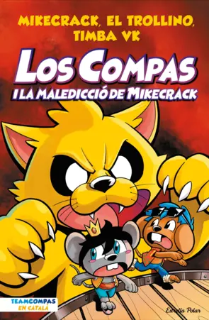 Portada Los Compas 4. Los Compas i la maledicció del Mikecrack