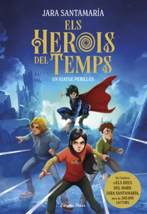 Portada Els herois del temps 1. Un viatge perillós