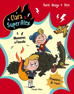 Portada Clara & SuperAlex. Monstres a l'escola