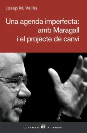 Portada Una agenda imperfecta: amb Maragall i el projecte de canvi