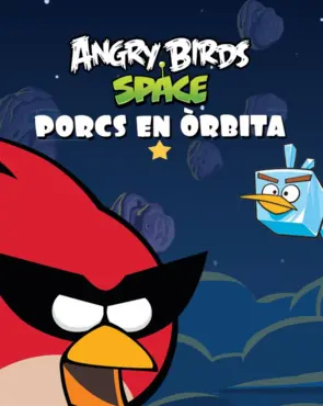 Portada Angry birds. Porcs en òrbita