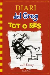 Portada Diari del Greg 11. Tot o res