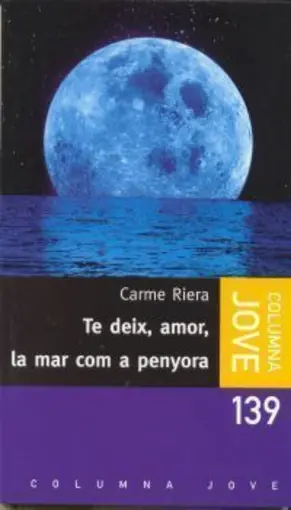 Portada Te deix, amor, la mar com a penyora