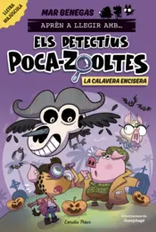 Portada Aprén a llegir amb Els detectius Poca-zooltes 8. La Calavera Encisera