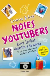 Portada Noies youtubers. Lucy Locket, desastre a la xarxa