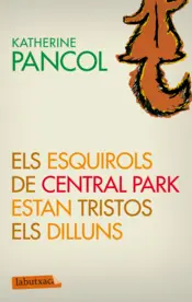Portada Els esquirols de Central Park estan tristos els dilluns