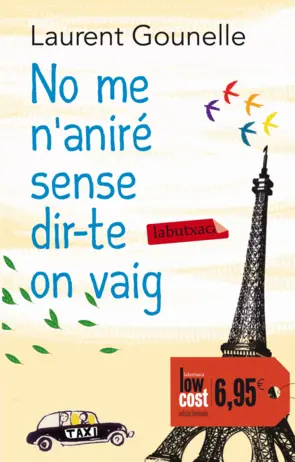 Portada No me n'aniré sense dir-te on vaig