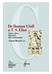 Portada De Lull a Eliot: Les  grans obres literàries del cristianisme