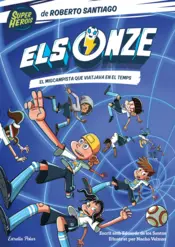 Portada Els Onze 3. El migcampista que viatjava en el temps