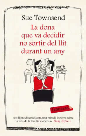 Portada La dona que va decidir no sortir del llit durant un any