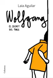 Portada Wolfgang. El secret del pare