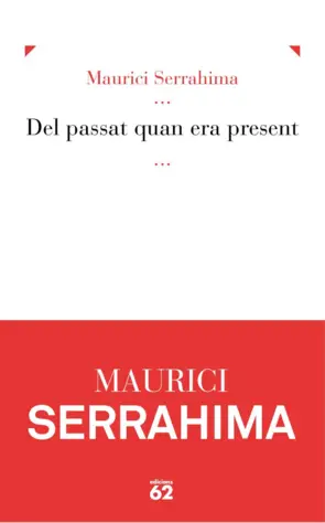 Portada Del passat quan era present, I.