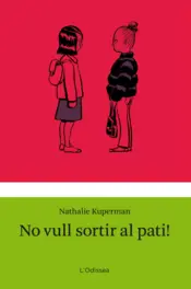 Portada No vull sortir al pati!