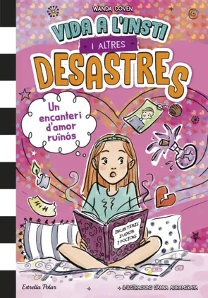 Portada Vida a l'insti i altres desastres 2. Un encanteri d'amor ruïnós