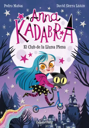 Portada Anna Kadabra 1. El Club de la Lluna Plena