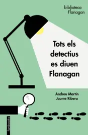 Portada Tots els detectius es diuen Flanagan