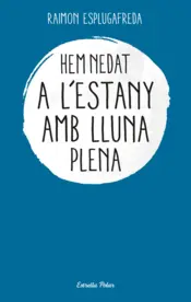 Portada Hem nedat a l'estany amb lluna plena