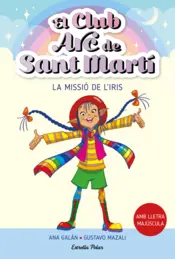 Portada El Club Arc de Sant Martí 1. La missió de l'Iris