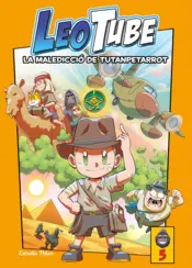 Portada Leotube 5. La maledicció de Tutanpetarrot
