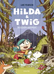 Portada Hilda & Twig . Hilda i Twig busquen aixopluc
