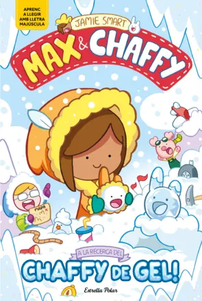 Portada Max & Chaffy 3. A la recerca del chaffy de gel!
