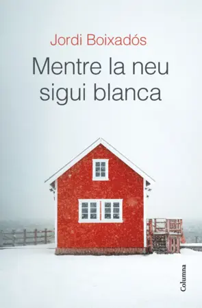 Portada Mentre la neu sigui blanca