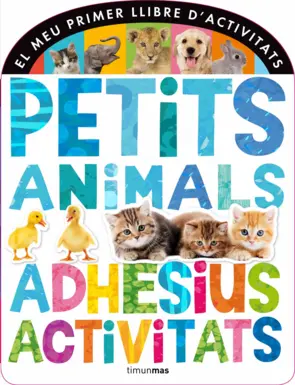 Portada Petits animals. Adhesius i activitats