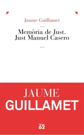 Portada Memòria de Just. Just Manuel Casero.