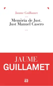 Portada Memòria de Just. Just Manuel Casero.