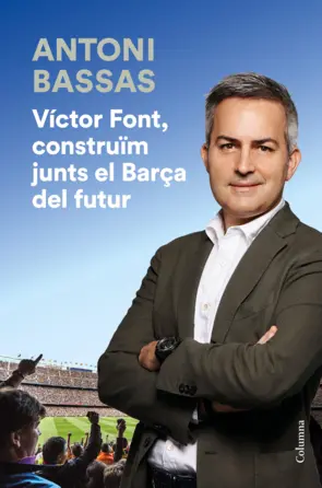 Portada Víctor Font, construïm junts el Barça del futur
