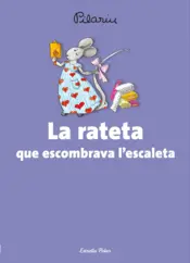 Portada La rateta que escombrava l'escaleta