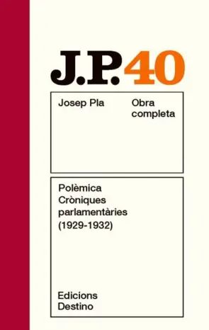 Portada Polèmica. Cròniques parlamentàries (1929 -1932)