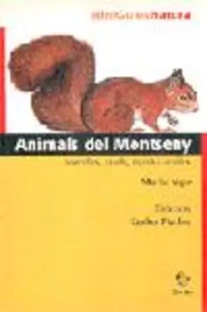 Portada Animals del Montseny. Mamífers, ocells, rèptils i amfibis