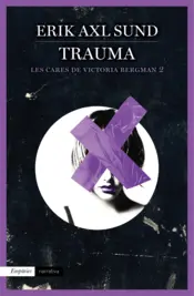 Portada Trauma (Les cares de Victoria Bergman 2)