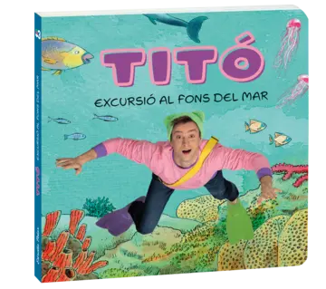 Portada Titó. Excursió al fons del mar