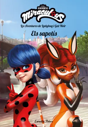 Portada Miraculous. Les aventures de Ladybug i Gat Noir. Els Sapotís