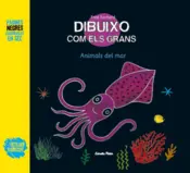 Portada Dibuixo com els grans. Animals del mar