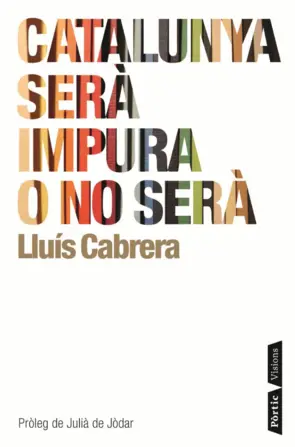 Portada Catalunya serà impura o no serà