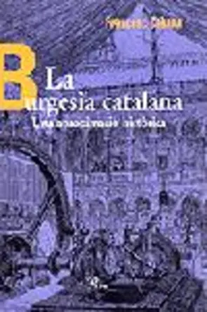 Portada La burgesia catalana. Una aproximació històrica